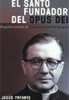 Santo fundador del Opus Dei
